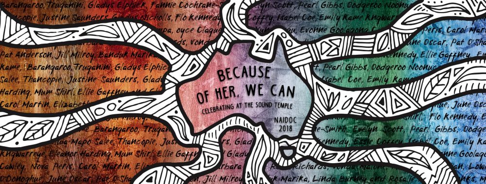 Because Of Her We Can - NAIDOC Week 2018