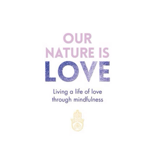 Our Nature is Love - Mindfulness Book image 2