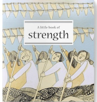 A Little Book of Strength