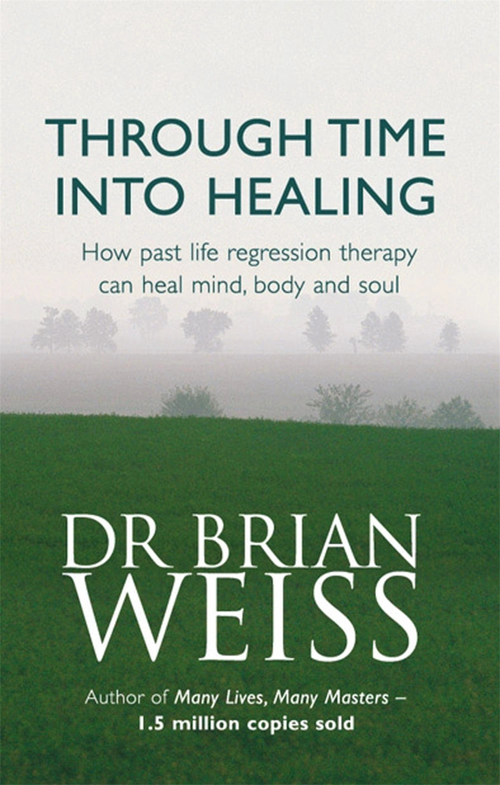 Through Time into Healing