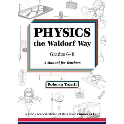 Physics the Waldorf Way - Grades 6-8 image 0