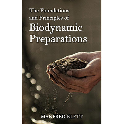 The Foundations and Principles of Biodynamic Preparations image 0