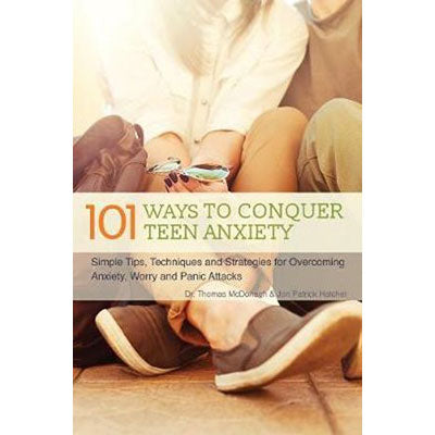101 Ways to Conquer Teen Anxiety image 0
