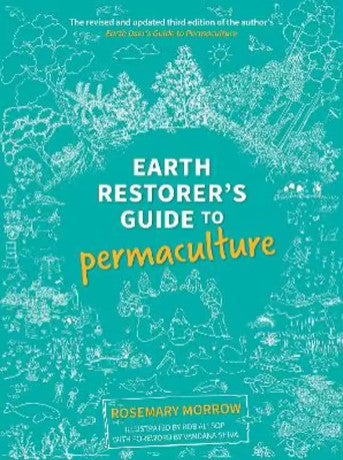 Earth Restorer's Guide to Permaculture