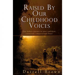 Raised By Our Childhood Voices