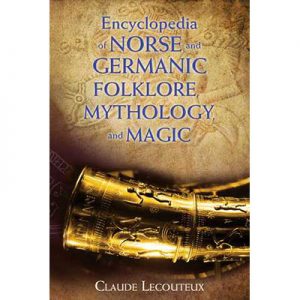 Encyclopedia of Norse and Germanic Folklore, Mythology, and Magic