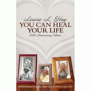 You Can Heal Your Life 25th Anniversary Edition