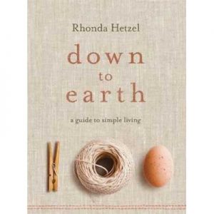 Down to Earth A Guide to Simple Living