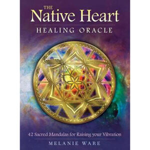 he Native Heart Healing Oracle
