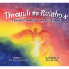 Through the Rainbow A Waldorf Birthday Story for Children