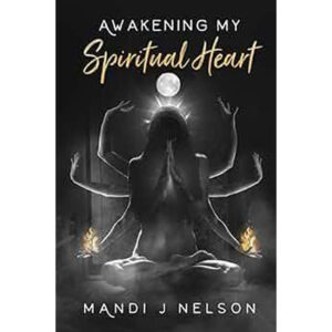 Awakening My Spiritual Heart