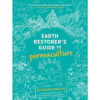 Earth Restorer's Guide to Permaculture 2022