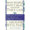Why People Don't Heal & How They Can