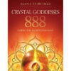 Crystal Goddesses 888 Living the Sacred Feminine