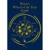 Witch's Wheel Of The Year Guide