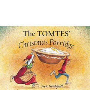 The Tomtes' Christmas Porridge