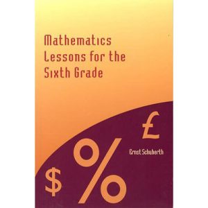 Mathematics Lessons for the Sixth Grade