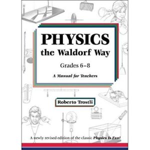 Physics the Waldorf Way - Grades 6-8